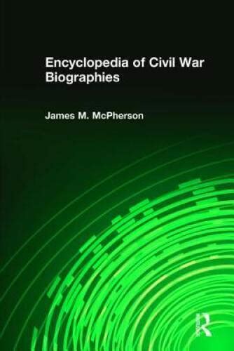 Encyclopedia of Civil War Biographies Sharpe Reference Kindle Editon