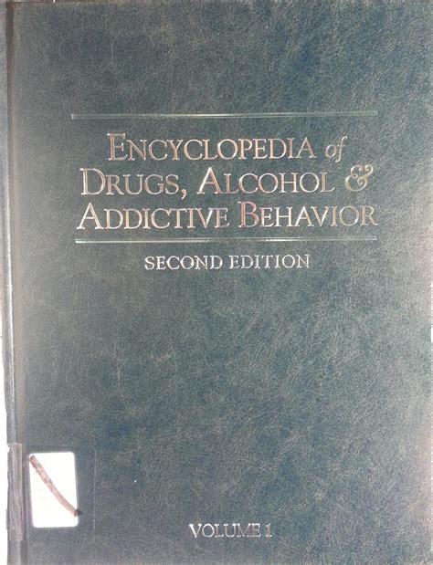 Encyclopedia of Drugs, Alcohol and Addictive Behavior Reader