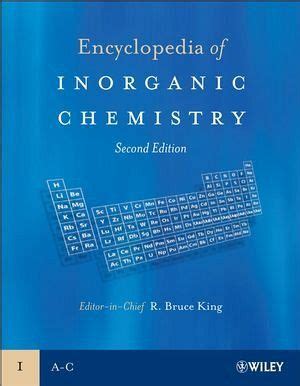 Encyclopedia of Inorganic Chemistry 10 Vols. 2nd Edition Doc