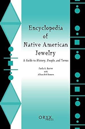 Encyclopedia of Native American Jewelry A Guide to History Kindle Editon