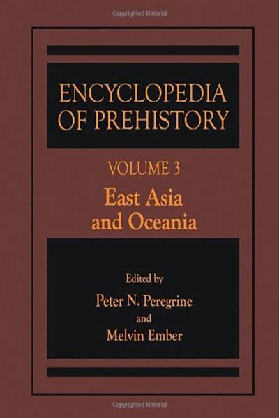 Encyclopedia of Prehistory, Vol. 3 East Asia and Oceania 1st Edition Epub