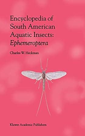 Encyclopedia of South American Aquatic Insects: Ephemeroptera Illustrated Keys to Known Families, Ge Epub