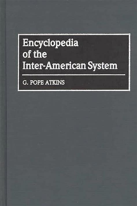 Encyclopedia of The Inter-American System 1st Edition Kindle Editon