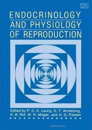 Endocrinology and Physiology of Reproduction 1st Edition PDF