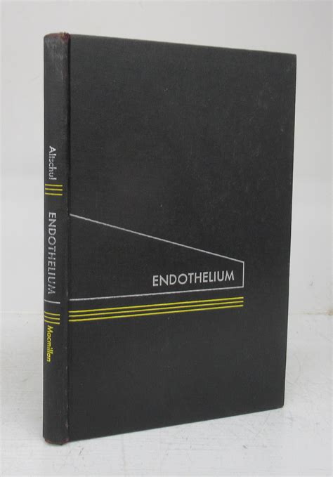 Endothelium - Its Development, Morphology, Function, and Pathology Ebook Reader