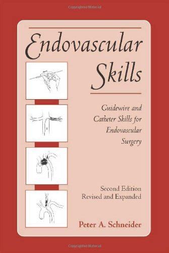 Endovascular.Skills.Guidewire.and.Catheter.Skills.for.Endovascular.Surgery.Second.Edition PDF