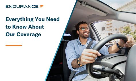 Endurance Auto Insurance: The Ultimate Guide to Extended Coverage