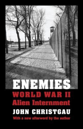 Enemies: World War II Alien Internment Reader