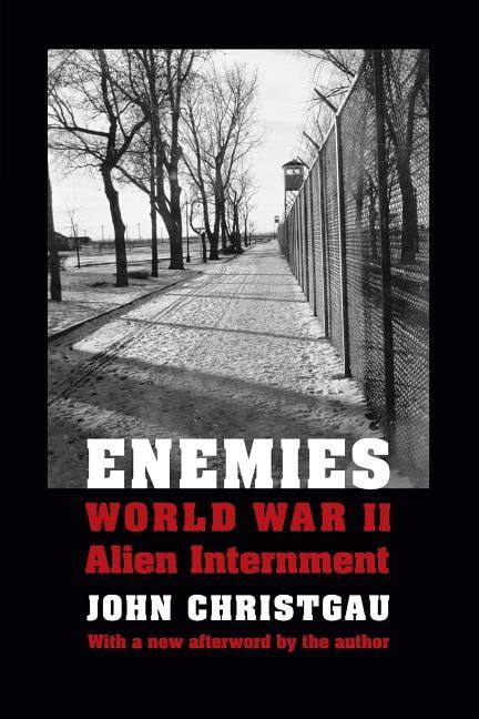 Enemies: World War II Alien Internment Reader