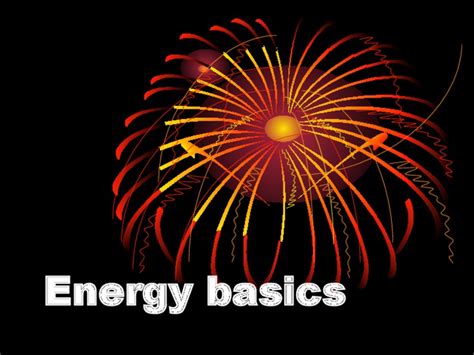 Energy Basics