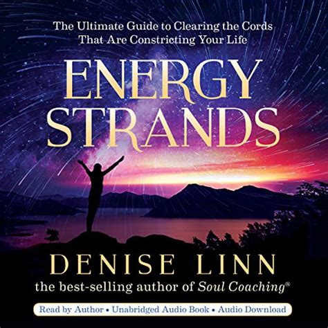 Energy Strands The Ultimate Guide to Clearing the Cords That Are Constricting Your Life Doc