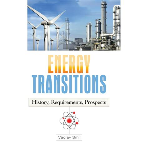 Energy Transitions History Requirements Prospects Epub