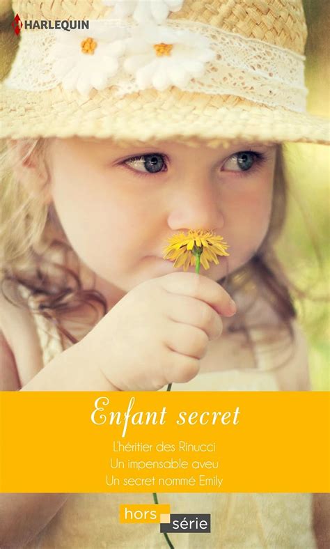 Enfant secret L héritier des Rinucci Un impensable aveu Un secret nommé Emily Hors Série French Edition Reader