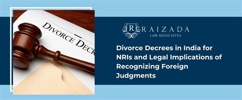 Enforcement of Foreign Divorce Decrees in India: A Guide to Recognition and Challenges