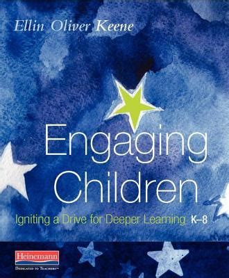 Engaging Children Igniting a Drive for Deeper Learning Reader