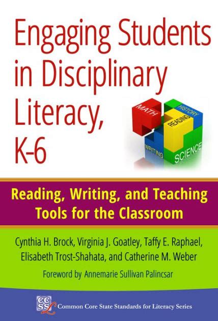 Engaging Students in Disciplinary Literacy K-6 Reading Writing and Teaching Tools for the Classroom Common Core State Standards in Literacy Series PDF