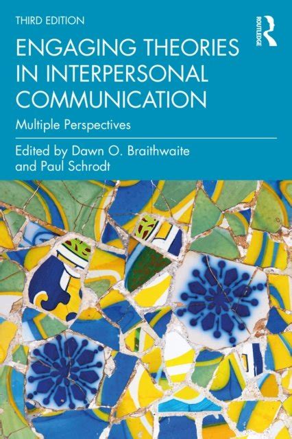 Engaging Theories in Interpersonal Communication: Multiple Perspectives Doc