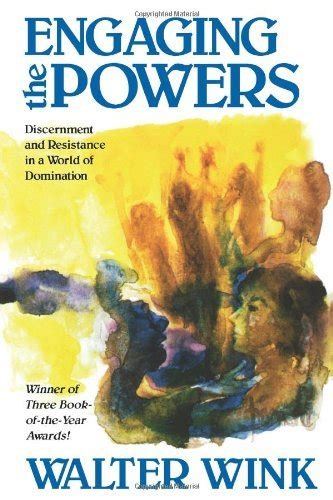 Engaging the Powers Discernment and Resistance in a World of Domination PDF