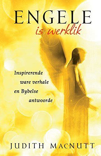 Engele is werklik eBoek Inspirerende ware verhale en Bybelse antwoorde Afrikaans Edition Doc