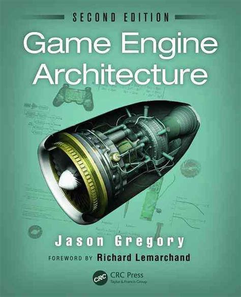 Engine Architecture Second Jason Gregory Doc
