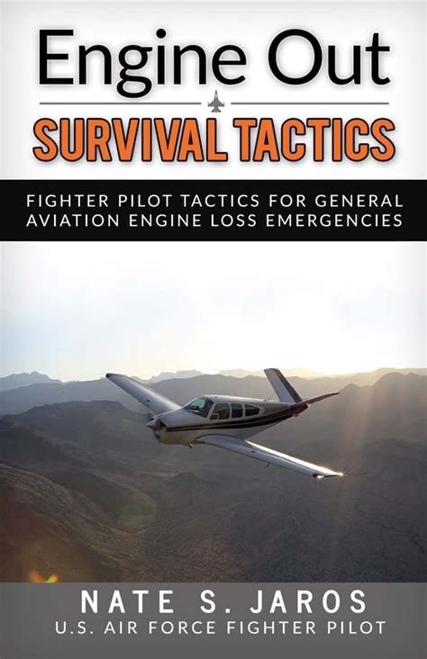 Engine Out Survival Tactics Fighter Pilot Tactics for General Aviation Engine Loss Emergencies Kindle Editon