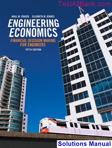 Engineering Economics 5th Edition Fraser Solutions Epub