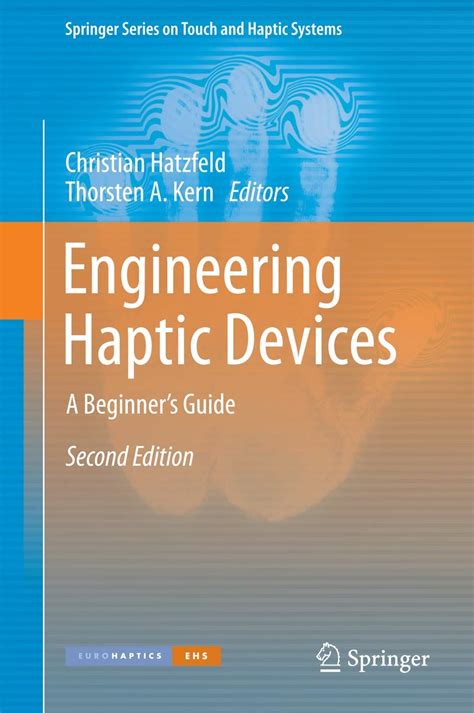 Engineering Haptic Devices A Beginner s Guide Springer Series on Touch and Haptic Systems PDF