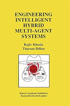 Engineering Intelligent Hybrid Multi-Agent Systems 1st Edition PDF