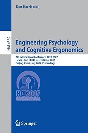 Engineering Psychology and Cognitive Ergonomics 7th International Conference, EPCE 2007, Held as Par Kindle Editon