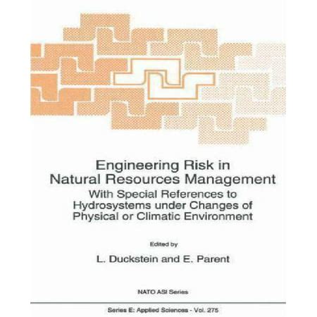 Engineering Risk in Natural Resources Management With Special References to Hydrosystems Under Chang PDF