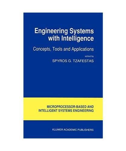 Engineering Systems with Intelligence Concepts, Tools and Applications 1st Edition Epub