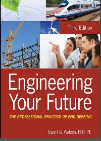 Engineering Your Future The Professional Practice of Engineering PDF