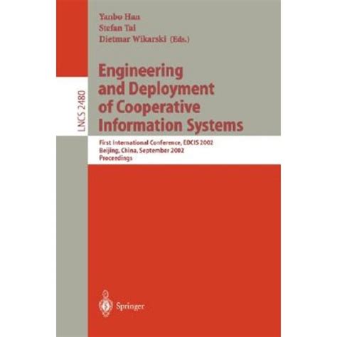 Engineering and Deployment of Cooperative Information Systems First International Conference, EDCIS Reader
