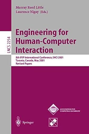 Engineering for Human-Computer Interaction 8th IFIP International Conference Reader