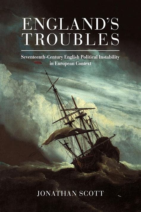 England's Troubles Seventeenth-Century English Political Instability in Doc