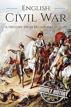 English Civil War A History From Beginning to End Booklet Reader