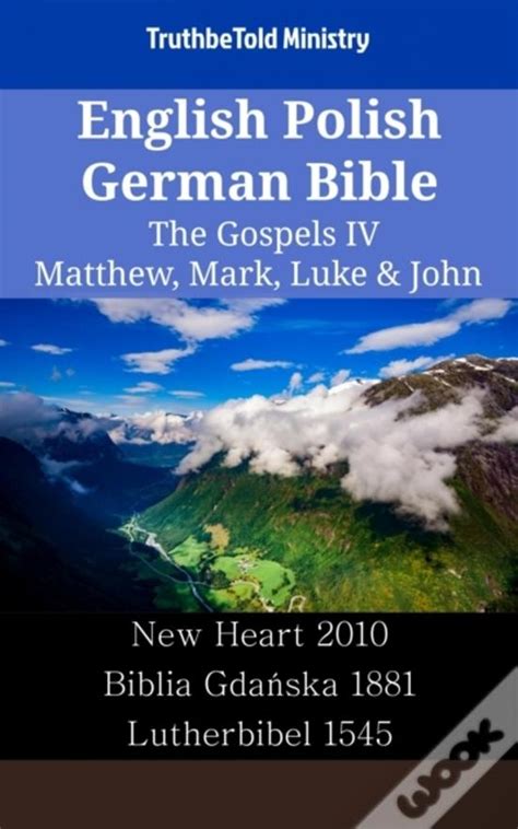 English German Bible The Gospels IV Matthew Mark Luke and John Basic English 1949 Darby 1890 Lutherbibel 1545 Parallel Bible Halseth English Doc