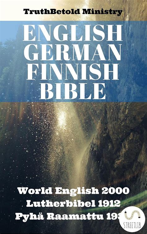 English German Finnish Bible World English 2000 Lutherbibel 1912 PyhÃ¤ Raamattu 1938 Parallel Bible Halseth Doc