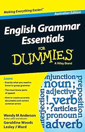 English Grammar Essentials For Dummies Australia For Dummies Series Reader