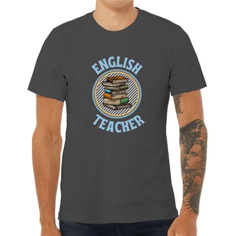 English Teacher Tee Shirts: A Symphony of Wit and Inspiration