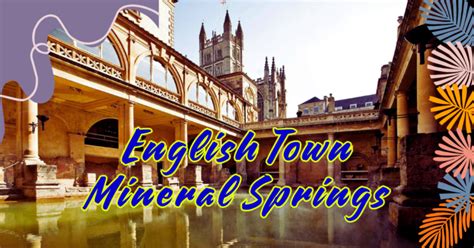 English Town Mineral Springs: A History of Health and Revitalization