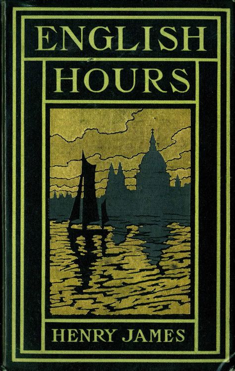 English hours by Henry James 1905 Doc