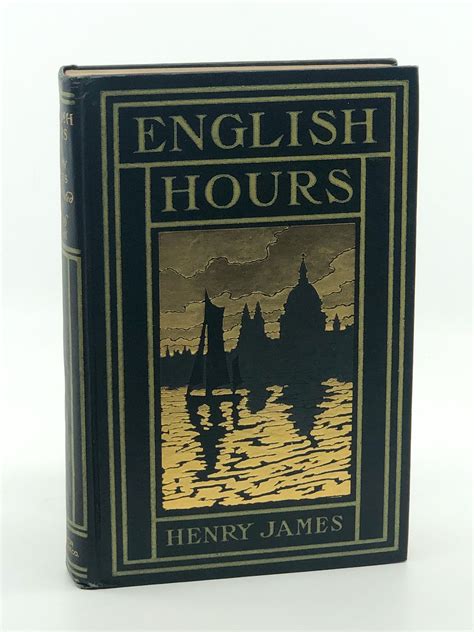 English hours by Henry James 1905 Doc