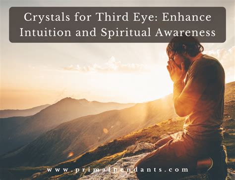 Enhance Spiritual Awareness and Intuition