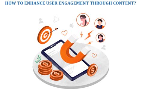 Enhance User Engagement: