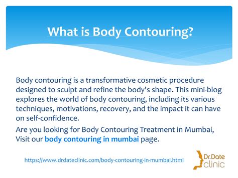 Enhance body contouring: