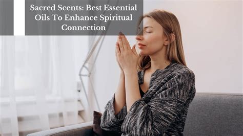 Enhance spiritual connection: