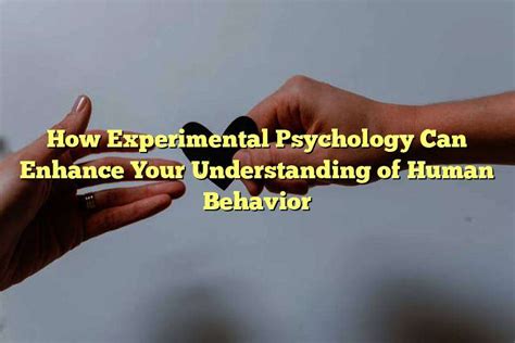 Enhance your understanding of human behavior: