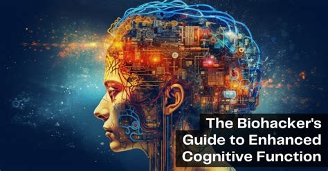 Enhanced Cognitive Function: Sharpening the Mind's Edge