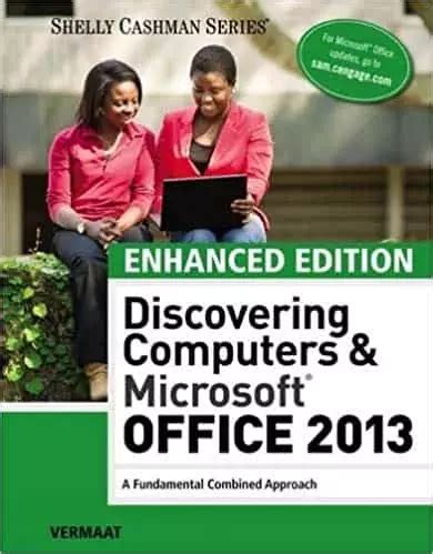 Enhanced Discovering Computers and Microsoft Office 2013 A Combined Fundamental Approach MindTap Course List Kindle Editon